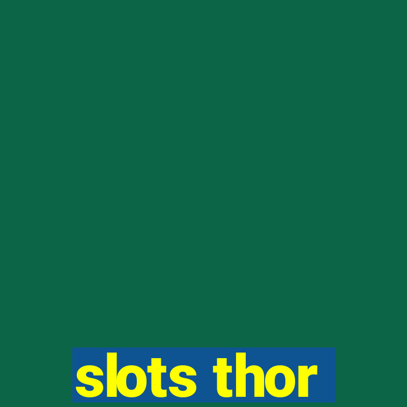 slots thor