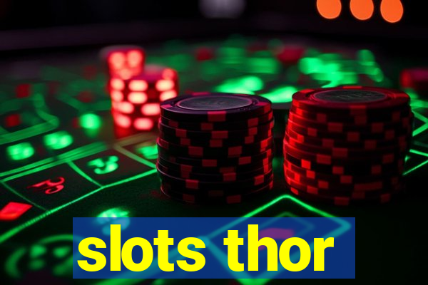 slots thor