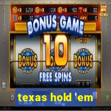 texas hold 'em