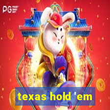 texas hold 'em