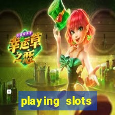 playing slots online for money