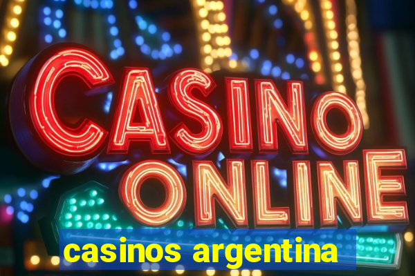 casinos argentina