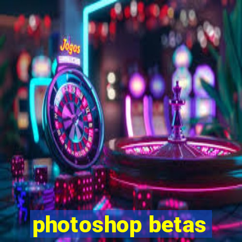 photoshop betas