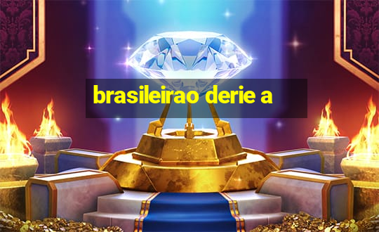 brasileirao derie a