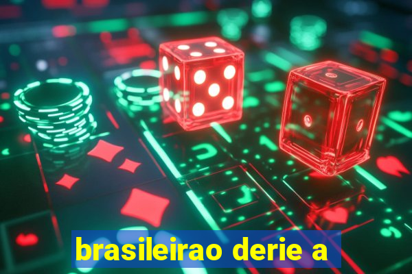 brasileirao derie a