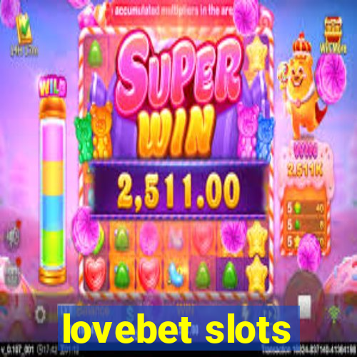 lovebet slots