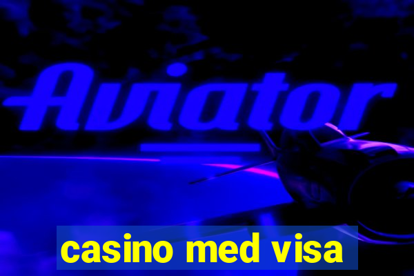 casino med visa