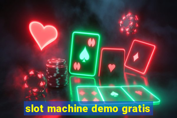 slot machine demo gratis