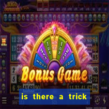 is there a trick to winning at slot machines