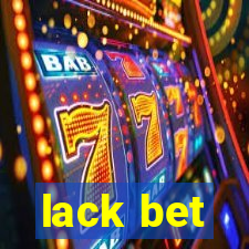 lack bet