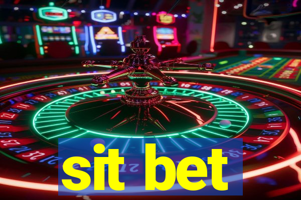 sit bet