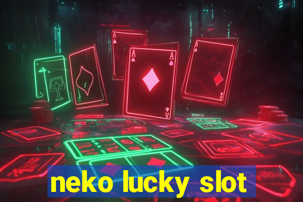 neko lucky slot