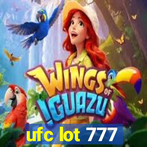 ufc lot 777