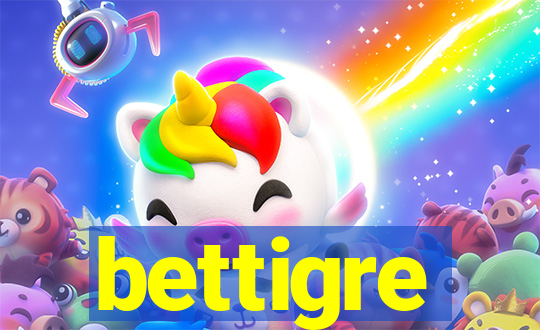 bettigre