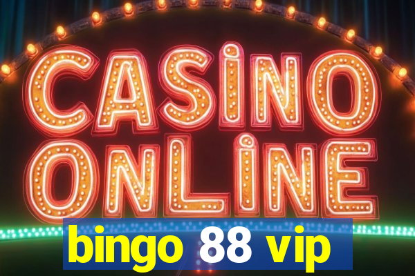 bingo 88 vip