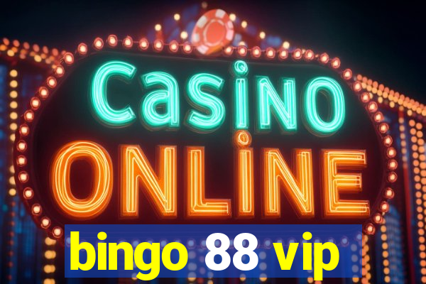 bingo 88 vip