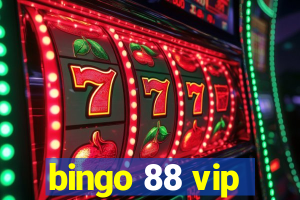 bingo 88 vip