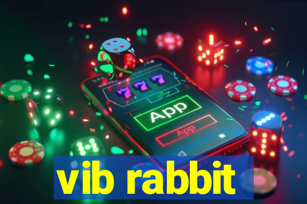 vib rabbit