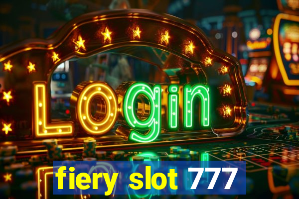 fiery slot 777