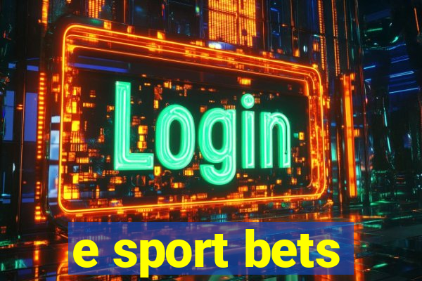 e sport bets