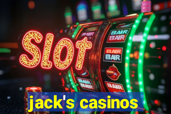 jack's casinos