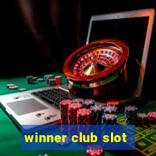 winner club slot