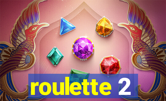 roulette 2