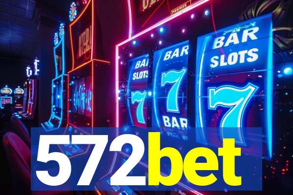 572bet