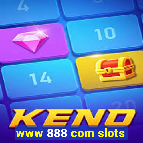 www 888 com slots