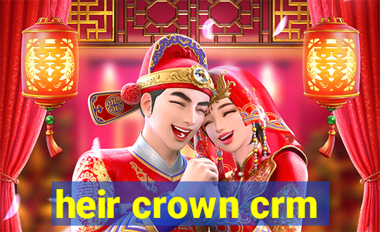 heir crown crm