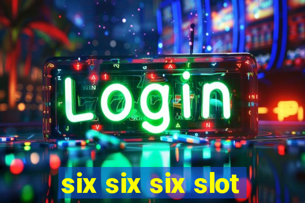 six six six slot