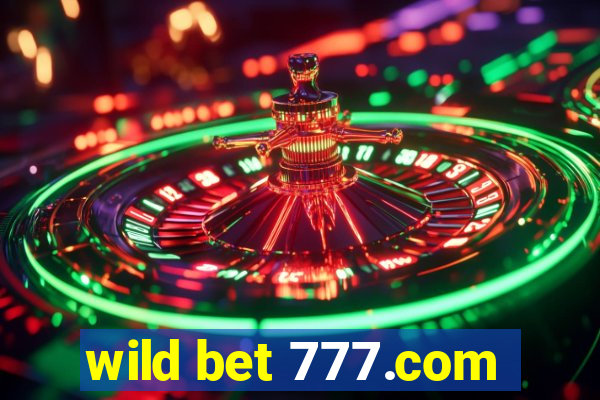 wild bet 777.com