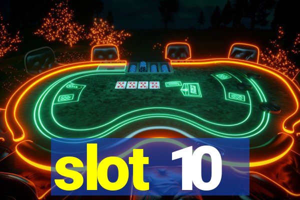 slot 10