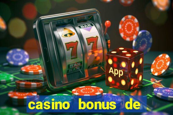 casino bonus de boas vindas sem deposito