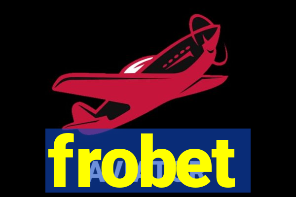 frobet