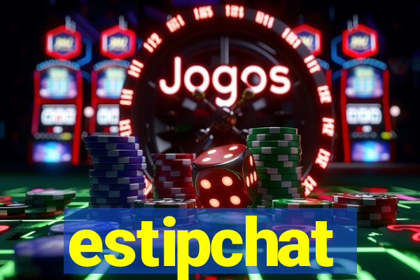 estipchat