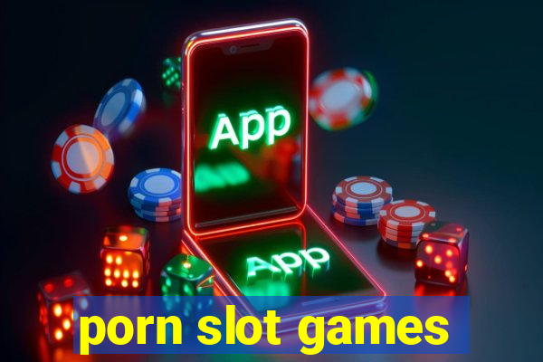 porn slot games