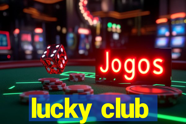 lucky club