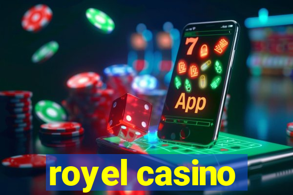 royel casino