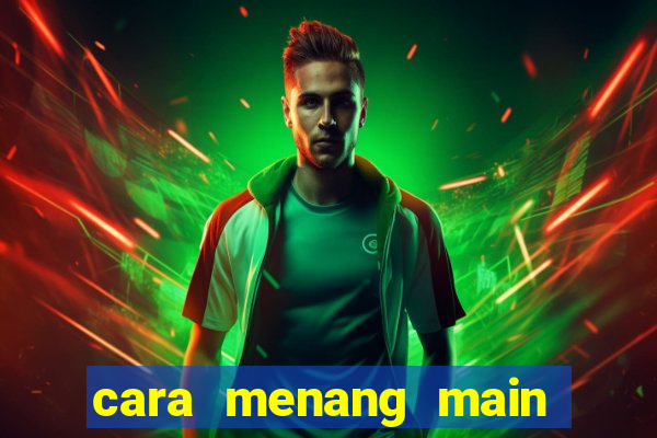 cara menang main slot pragmatic