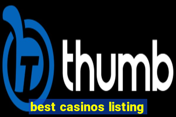 best casinos listing