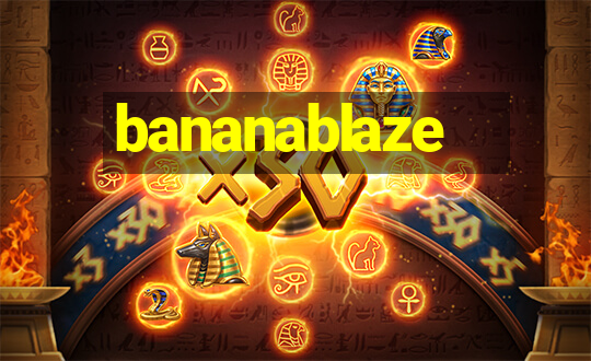 bananablaze