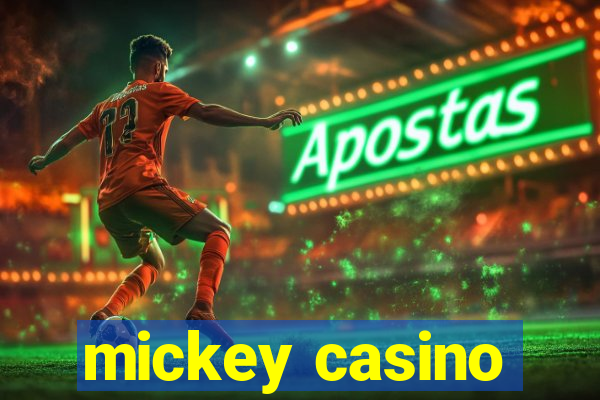 mickey casino