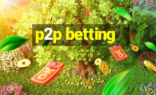 p2p betting