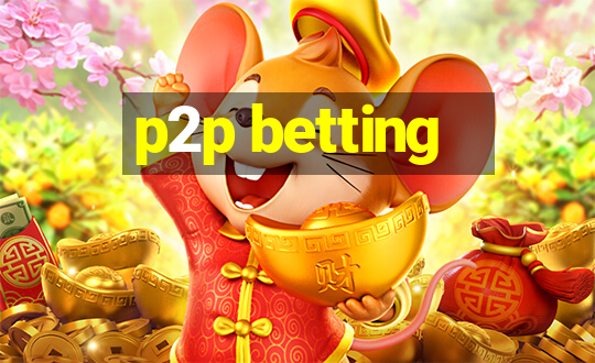 p2p betting