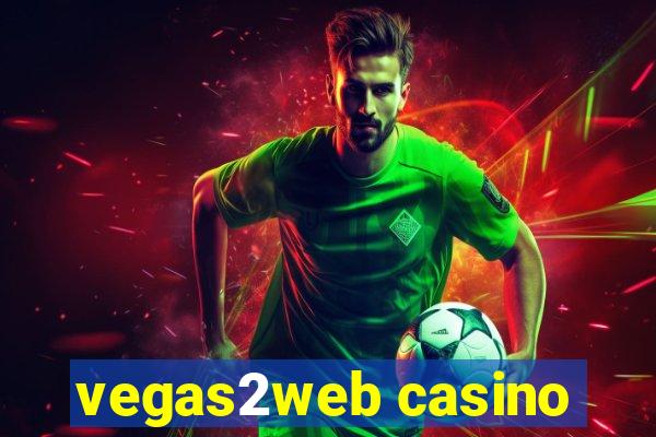 vegas2web casino