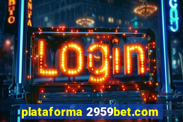 plataforma 2959bet.com