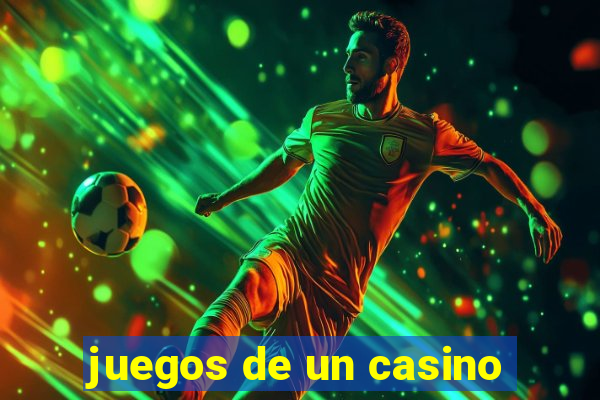 juegos de un casino