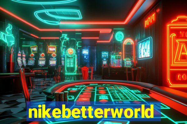 nikebetterworld.com