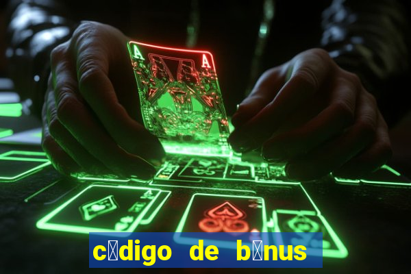 c贸digo de b么nus pixbet dep贸sito